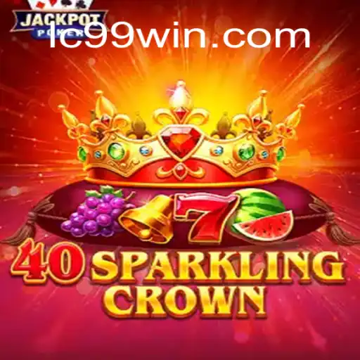 Discover the Thrills of 40SparklingCrown at LC99 Casino