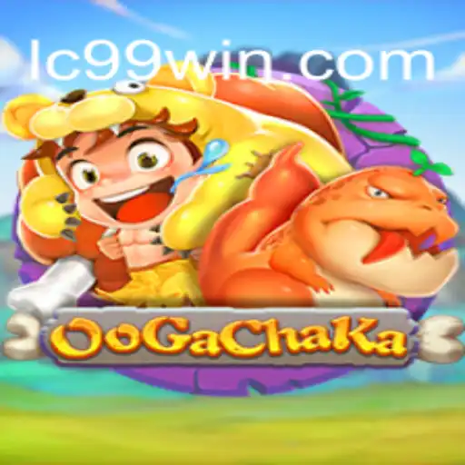Explore the Thrills of OoGaChaKa and Discover the World of LC99 Cassino Online